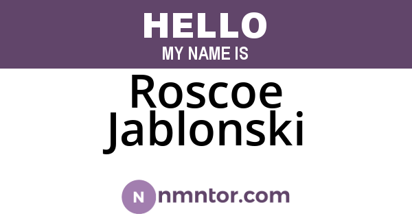 Roscoe Jablonski