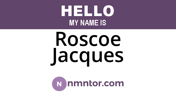 Roscoe Jacques
