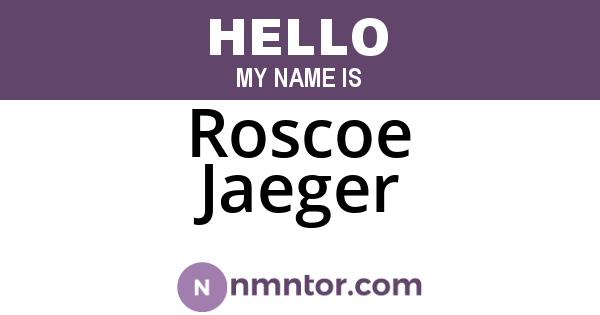 Roscoe Jaeger