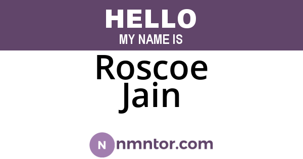 Roscoe Jain