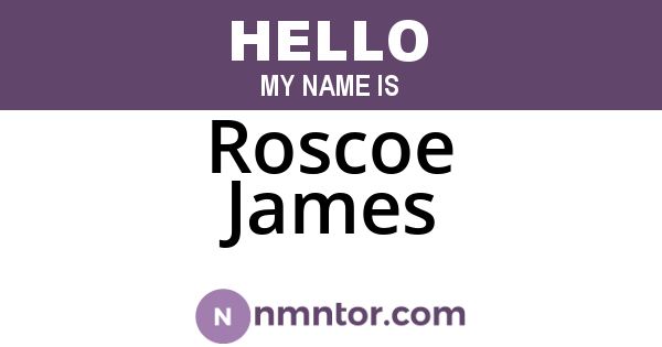 Roscoe James