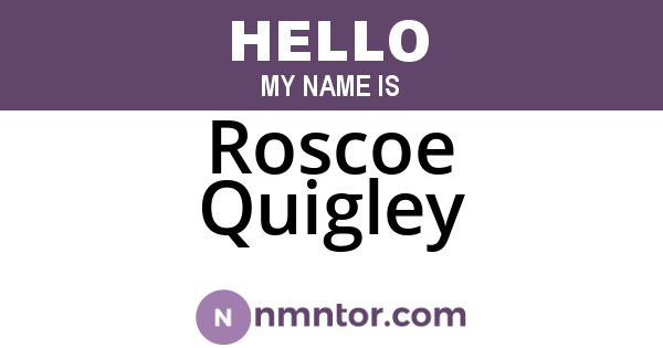 Roscoe Quigley