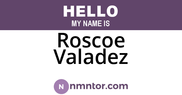 Roscoe Valadez