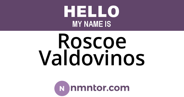 Roscoe Valdovinos
