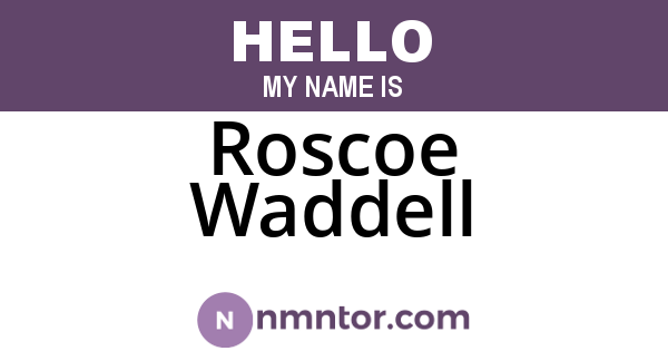 Roscoe Waddell