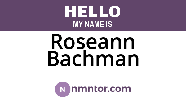 Roseann Bachman
