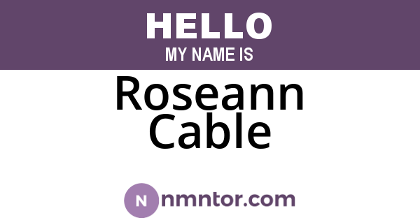 Roseann Cable