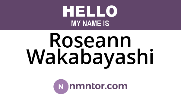 Roseann Wakabayashi