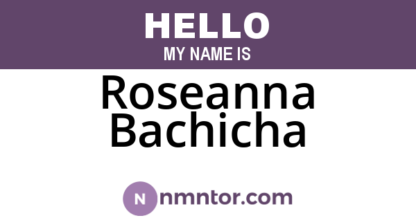Roseanna Bachicha