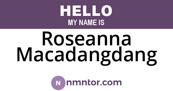 Roseanna Macadangdang
