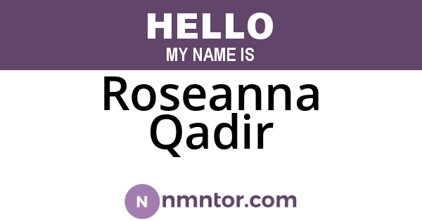 Roseanna Qadir