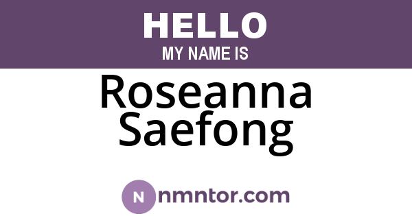 Roseanna Saefong