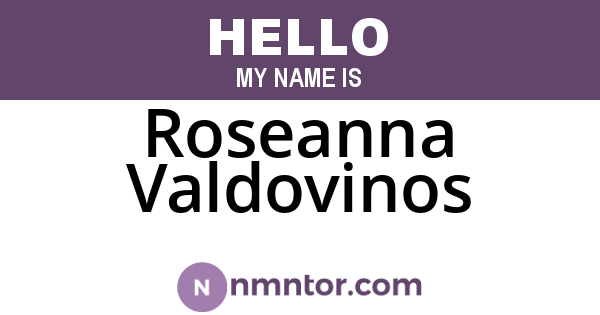 Roseanna Valdovinos