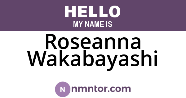Roseanna Wakabayashi