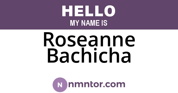Roseanne Bachicha