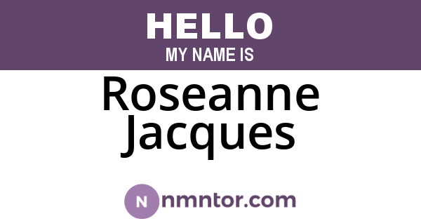 Roseanne Jacques