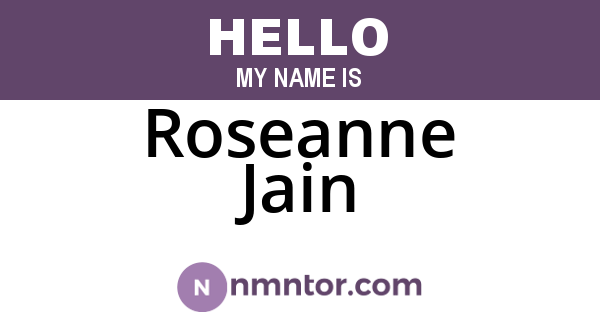 Roseanne Jain