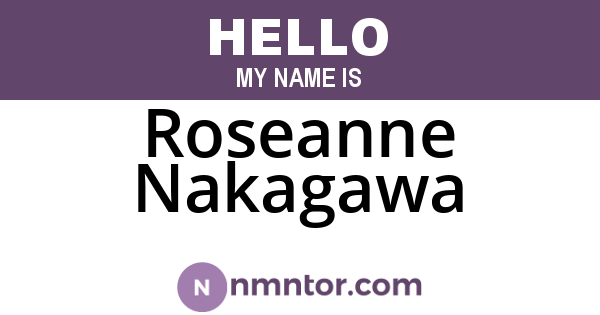Roseanne Nakagawa