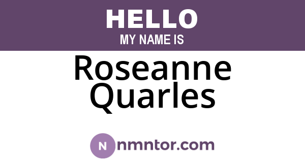 Roseanne Quarles