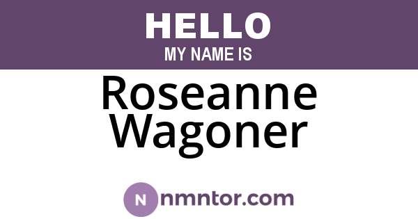 Roseanne Wagoner