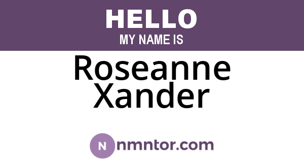 Roseanne Xander