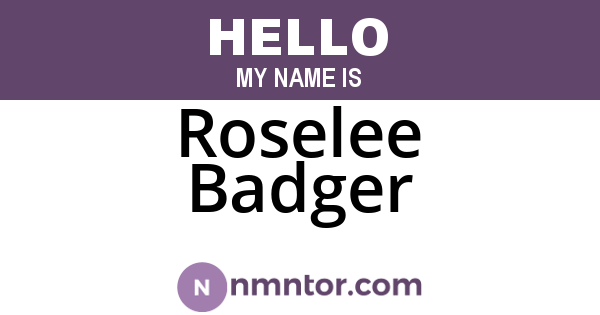 Roselee Badger