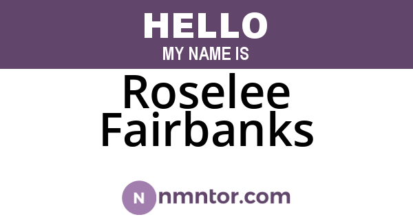 Roselee Fairbanks