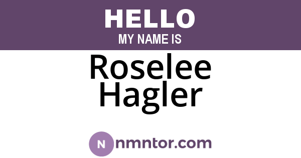 Roselee Hagler