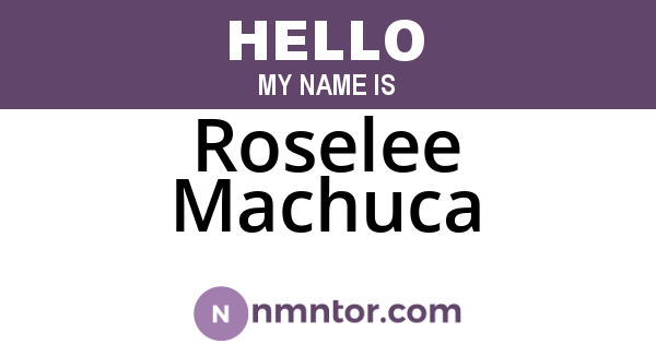 Roselee Machuca