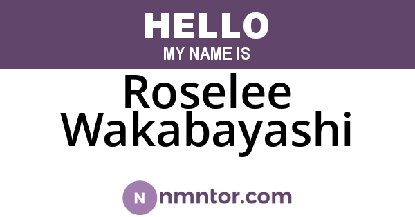 Roselee Wakabayashi
