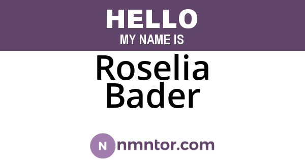 Roselia Bader