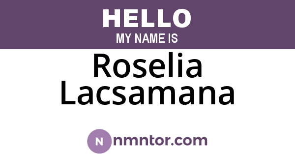 Roselia Lacsamana