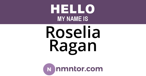 Roselia Ragan