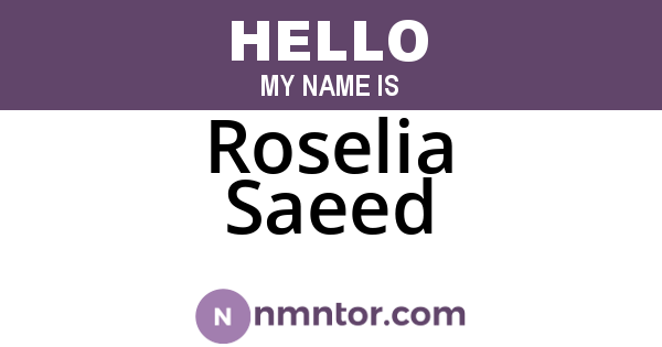 Roselia Saeed