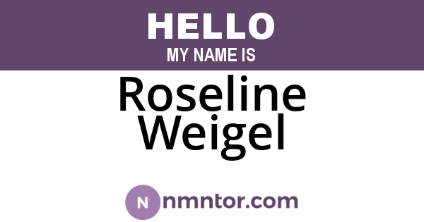 Roseline Weigel