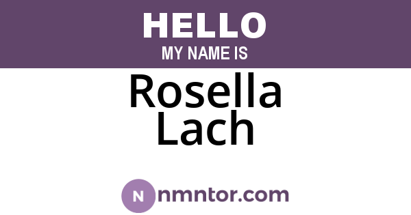 Rosella Lach