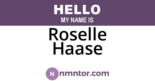 Roselle Haase