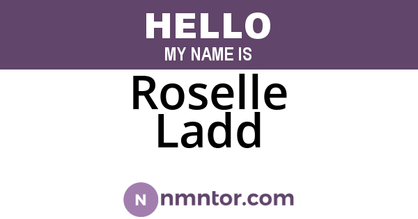 Roselle Ladd