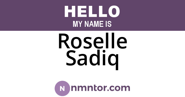 Roselle Sadiq