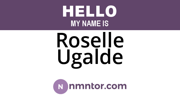 Roselle Ugalde