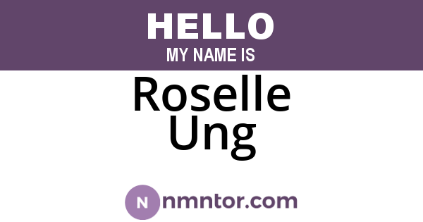Roselle Ung