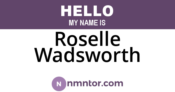 Roselle Wadsworth