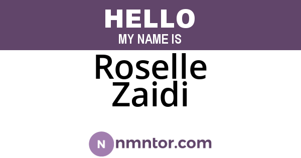 Roselle Zaidi