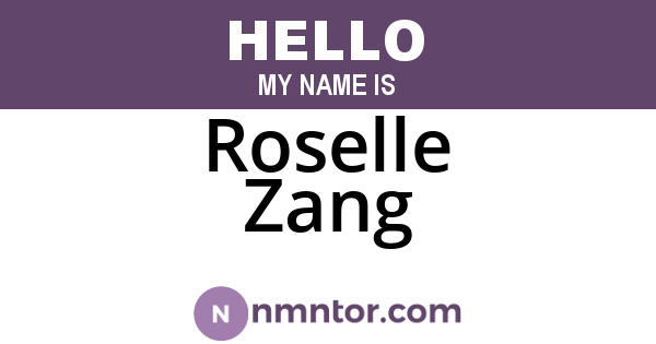 Roselle Zang