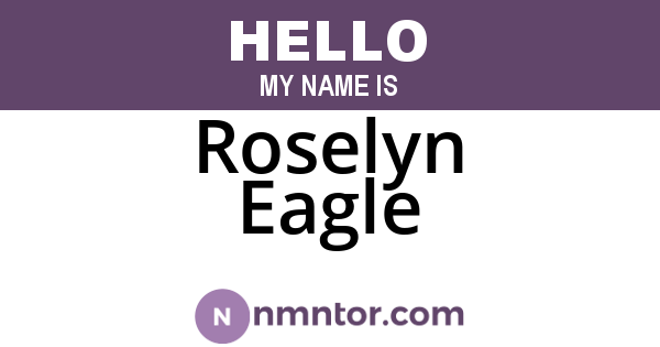 Roselyn Eagle