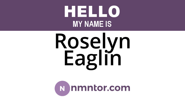 Roselyn Eaglin