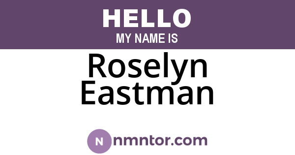 Roselyn Eastman