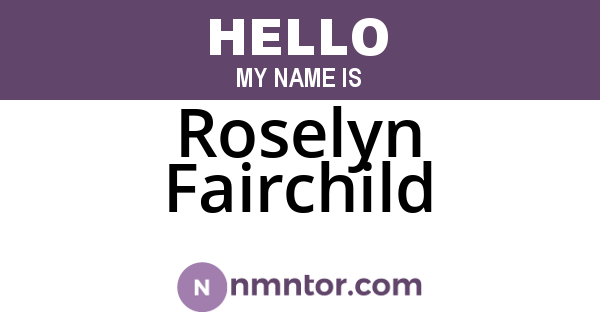 Roselyn Fairchild