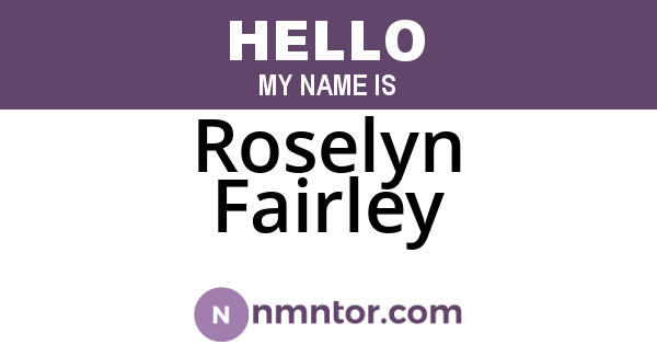 Roselyn Fairley