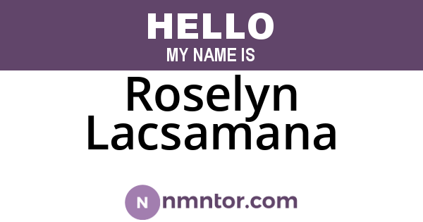 Roselyn Lacsamana